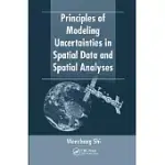 PRINCIPLES OF MODELING UNCERTAINTIES IN SPATIAL DATA AND SPATIAL ANALYSES