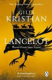 Lancelot: 'A masterpiece' said Conn Iggulden by Giles Kristian (English) Paperba