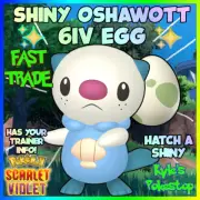 ✨ 6IV SHINY OSHAWOTT EGG ✨ POKEMON SCARLET & VIOLET FAST FAST HATCH A SHINY