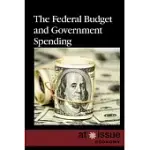 THE FEDERAL BUDGET AND GOVERNMENT SPENDING