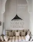 Nomad at Home: Designing the Home More Traveled by Hilary Robertson (English) Ha