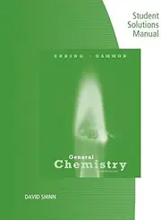 Student Solutions Manual for Ebbing/Gammon's General Chemistry, 11th