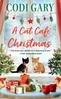 Codi Gary A Cat Cafe Christmas (Paperback) (US IMPORT)