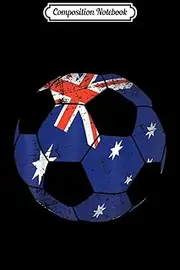 Composition Notebook: Australia Soccer Ball Flag Jersey Australian Football Journal/Notebook Blank Lined Ruled 6x9 100 Pages