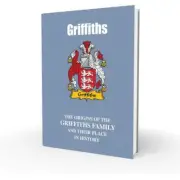Lang Syne Welsh Family Clan Information History Fact Book - Griffiths