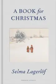 A Book for Christmas: And Other Stories by Selma Lagerl?f (English) Hardcover Bo
