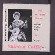 SHRILEY COLLINS: the foggy dew FLEDG'LING 7" EP 45 RPM UK Sealed