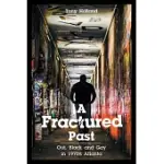 A FRACTURED PAST