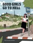 Tohar Sherman-Friedman Good Girls Go to Hell (Hardback)