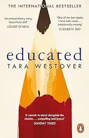 [Tara Westover] Educated: The international bestselling memoir