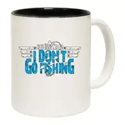 Fishing You Lost Me At I Dont Go Fishing Mug Cup