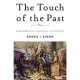 The Touch Of The Past: Remembrance, Learning, And Ethics