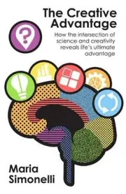 The Creative Advantage: How the Intersection of Science and Creativity Reveals L