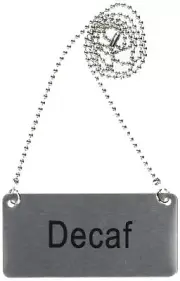 Stainless Steel Chain Sign "Decaf" Medium