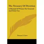 THE TREASURY OF DEVOTION: A MANUAL OF PRAYER FOR GENERAL AND DAILY USE