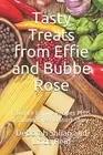 Tasty Treats from Effie and Bubbe Rose: Favorit. Shlian, Reid<|