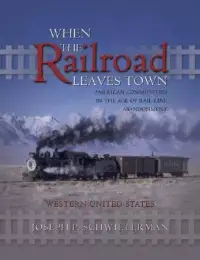 在飛比找博客來優惠-When the Railroad Leaves Town: