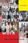 Many Hands Make Light Work: A Memoir by Cheryl Stritzel Mccarthy (English) Paper