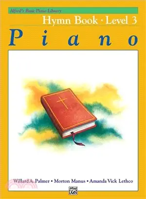 Alfred's Basic Piano Course, Hymn Book 3