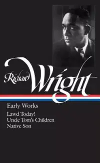 在飛比找博客來優惠-Richard Wright: Early Works La