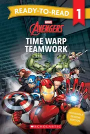 Time Warp Teamwork - Ready-to-Read Level 1 (Marvel: Avengers)