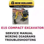 NEW HOLLAND E15 COMPACT EXCAVATOR MANUAL SHOP SERVICE REPAIR ENGINE PDF