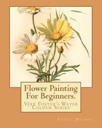 在飛比找博客來優惠-Flower Painting for Beginners: