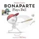 Bonaparte Plays Ball