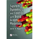 SYSTEM DYNAMICS AND CONTROL WITH BOND GRAPH MODELING