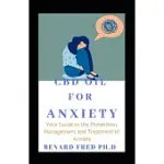 CBD OIL FOR ANXIETY: POWERFUL CURE FOR DEPRESSION AND ANXIETY WITHOUT MEDICATIONS