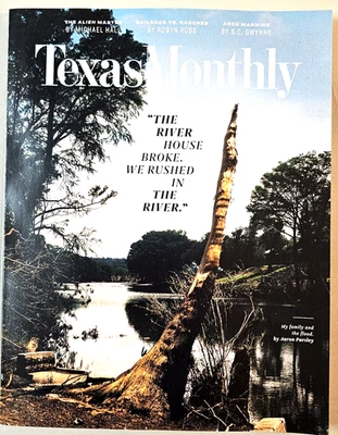 Texas Monthly Magazine 2025 Aug ~The Flood