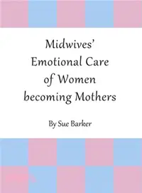 在飛比找三民網路書店優惠-Midwives' Emotional Care of Wo