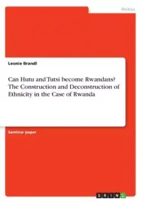 在飛比找博客來優惠-Can Hutu and Tutsi become Rwan