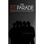 THE EX PARADE: A TONGUE-IN-CHEEK BUT TRUTHFUL DATING MEMOIR