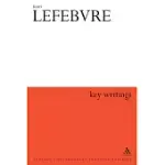 HENRI LEFEBVRE: KEY WRITINGS