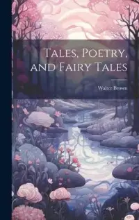 在飛比找博客來優惠-Tales, Poetry, and Fairy Tales