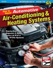 How to Repair Automotive Air-Conditioning & Heating Systems Book~New