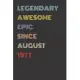 Legendary Awesome Epic Since August 1977 - Birthday Gift For 42 Year Old Men and Women Born in 1977: Blank Lined Retro Journal Notebook, Diary, Vintag