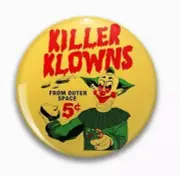 KILLER KLOWNS FROM OUTER SPACE - BADGE