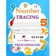 Number Tracing Book for Preschoolers: Give your child all the practice, Math Activity Book, practice for preschoolers, First Handwriting, Coloring Boo