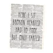 Here I Sit Broken Hearted- Funny Bathroom Wall Art, Modern Newspaper Design