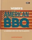 Jamie Purviance Weber's American Barbecue (Hardback)