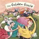 The Golden Goose (平裝)－Flip-up Fairy Tales