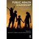 Public Health Leadership: Strategies for Innovation in Population Health and Social Determinants