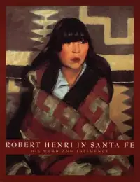 在飛比找博客來優惠-Robert Henri in Santa Fe: His 