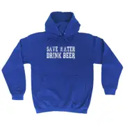 Alcohol Alcohol Save Water Drink Beer - Funny Novelty Hoodies Hoodie