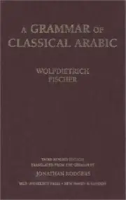 A Grammar of Classical Arabic: Third Revised Edition (Hardback or Cased Book)