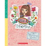 Wedding Belles (Ella Diaries Book 29) by Meredith Costain