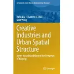 CREATIVE INDUSTRIES AND URBAN SPATIAL STRUCTURE: AGENT-BASED MODELLING OF THE DYNAMICS IN NANJING