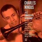 Charles Mingus and his Jazz Composers Workshop THE COMPLETE SAVOY AND PERIOD